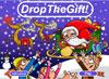 play Dropthegift