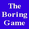 play The Boring