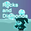 play Rocks And Diamonds