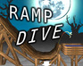 play Ramp Dive