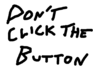 play Don'T Click The Button
