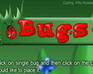 play Bugs