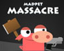 play Madpet Massacre