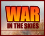 War In The Skies