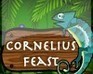 play Cornelius Feast