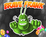 play Brave Frank