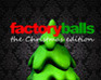 play Factory Balls, The Christmas Edition