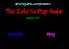 play The Idiotic Pop Quiz