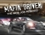 play Mafia Driven : The Mob Job Remixed