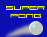 play Super Pong