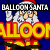 play Balloon Santa