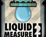 Liquid Measure 2