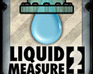 play Liquid Measure 2