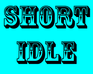 play Short Idle