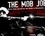 play The Mob Job