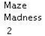 play Maze Madness 2