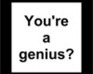 play You'Re A Genius?