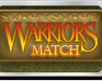play Warriors Match