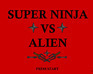 play Super Ninja Vs Alien
