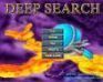 play Deep Search