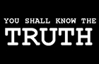 play You Shall Know The Truth