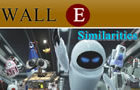 play Wall E Similarities