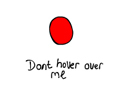play Dont Hover Over Me