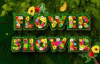 play Flowershower