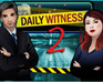 play Daily Witness 2