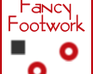 play Fancy Footwork