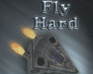 play Fly Hard