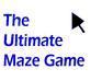 The Ultimate Maze Game - Improved