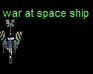 play War At Space Ship