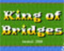 play King Of Bridges