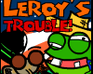 play Leroy'S Trouble