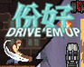 play Drive 'Em Up