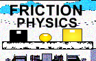 play Friction Physics