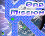 play The Orb Mission