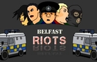 play Belfast Riots