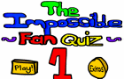play The Impossible Quiz, Trib