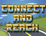 play Connect And Reach