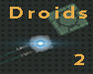 play Droids 2
