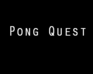 play Pong Quest