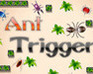 play Ant Trigger