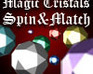play Magic Cristals Spin & Match