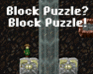 Block Puzzle? Block Puzzle!