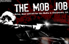 play The Mob Job