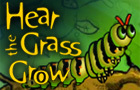 play Hear The Grass Grow