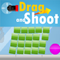 play Drag And Shoot!