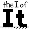 The I Of It